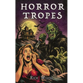 Horror Tropes and What They Tell Us
