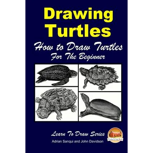 Drawing Turtles - How to Draw Turtles For the Beginner