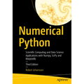 Numerical Python: Scientific Computing and Data Science Applications with Numpy, Scipy and Matplotlib