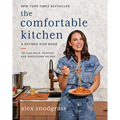 The Comfortable Kitchen: 105 Laid-Back, Healthy, and Wholesome Recipes