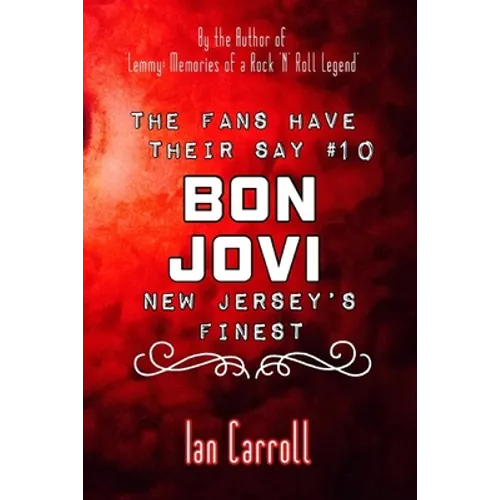 The Fans Have Their Say #10 Bon Jovi: New Jersey's Finest