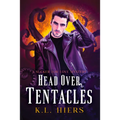 Head Over Tentacles: Volume 3