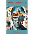 Echoes of Deception