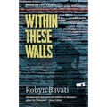 Within These Walls