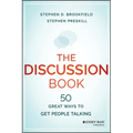 The Discussion Book: Fifty Great Ways to Get People Talking