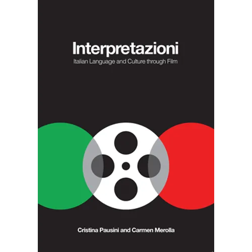 Interpretazioni: Italian Language and Culture Through Film