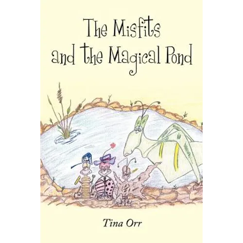 The Misfits and the Magical Pond