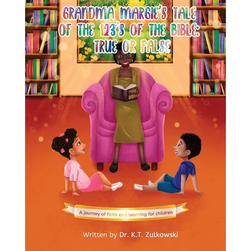 Grandma Margie's Tale of the 123's of the Bible: True or False