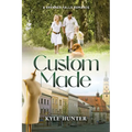 Custom Made