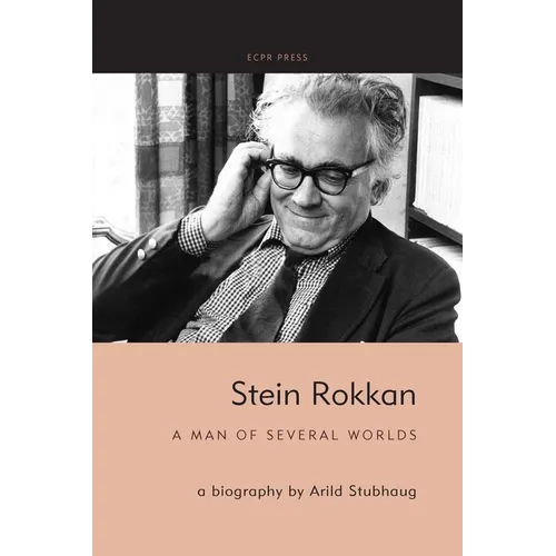 Stein Rokkan: A Man of Several Worlds