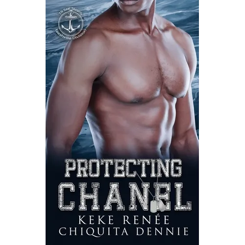 Protecting Chanel: A One Night stand Bodyguard Romance