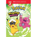 Playing Rough (Pokémon: Scholastic Reader, Level 2)