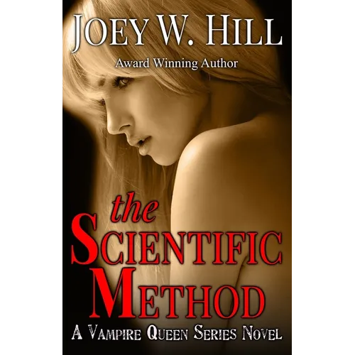 The Scientific Method: A Vampire Queen Series Novel