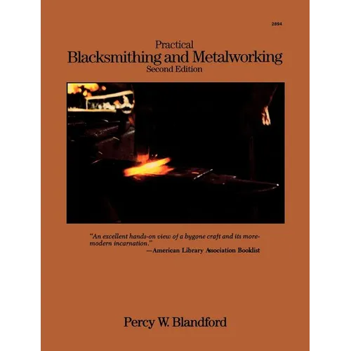 Practical Blacksmithing and Metalworking