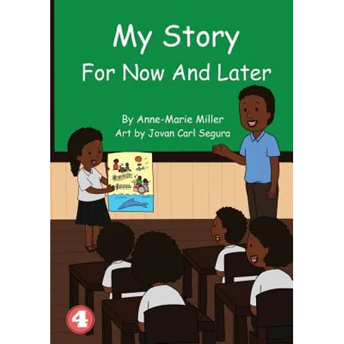 My Story For Now And Later