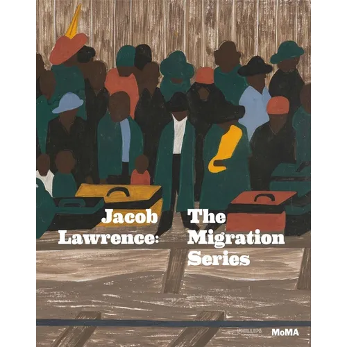 Jacob Lawrence: The Migration Series