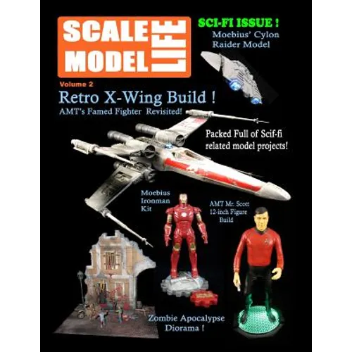 Scale Model Life: Building Scale Model Kits Magazine (Volume 2)