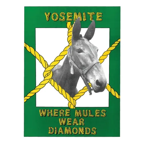 Yosemite: Where Mules Wear Diamonds