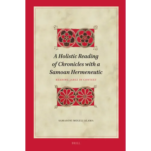 A Holistic Reading of Chronicles with a Samoan Hermeneutic: Reading Jabez in Context
