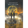 The Witches of Scotland: The Edinburgh Files - Book 5