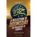 A Reflection of Doomsday: The Massacre of Karbala
