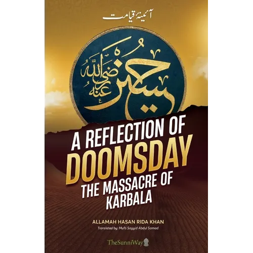 A Reflection of Doomsday: The Massacre of Karbala