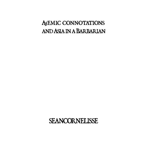 A5emic connotations and Asia in a Barbarian