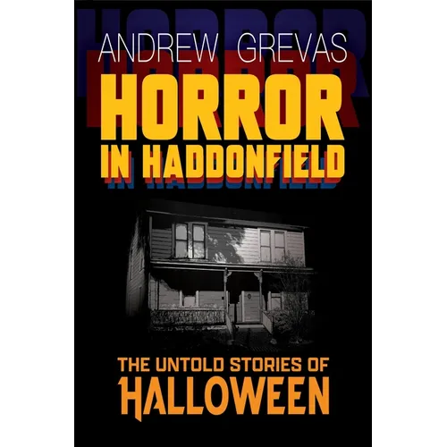 Horror in Haddonfield: Halloween's Untold Stories