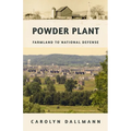 Powder Plant: Farmland to National Defense