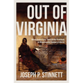 Out of Virginia: Black Americans' Search for Freedom in Nineteenth-Century Liberia