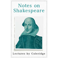 Notes on Shakespeare - Lectures by Coleridge
