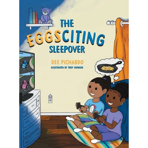 The EGGSciting Sleepover