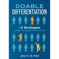 Doable Differentiation: Twelve Strategies to Meet the Needs of All Learners