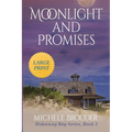 Moonlight and Promises (Hideaway Bay Book 3) Large Print