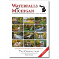 Waterfalls of Michigan - The Collection: The Essential Guidebook to Michigan's Best & Easiest Waterfalls