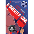 A Greater Goal: The Epic Battle for Equal Pay in Women's Soccer-And Beyond