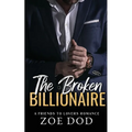 The Broken Billionaire: Friends to Lovers Romance