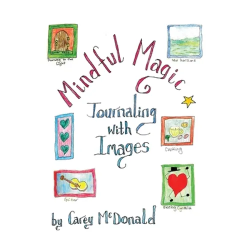 Mindful Magic: Journaling with Images