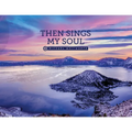 Then Sings My Soul