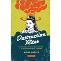 Destruction Rites: Ephemerality and Demolition in Postwar Visual Culture