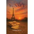 Sixty Hours til Sunset