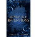 Innocent Intentions: The Syndicate Series Book 1