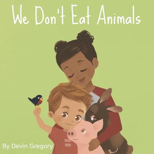 We Don't Eat Animals