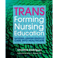 TRANSforming Nursing Education: Infusing Gender-Sensitive Care Into Healthcare