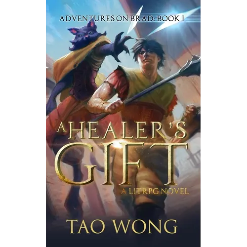 A Healer's Gift: Book 1 of the Adventures on Brad