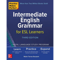 Practice Makes Perfect: Intermediate English Grammar for ESL Learners, Third Edition