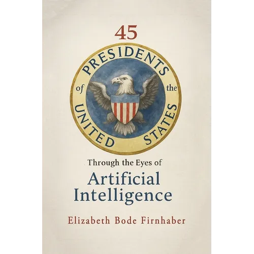 45 Presidents Through the Eyes of AI