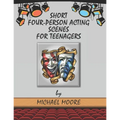 Short Four-Person Acting Scenes for Teenagers