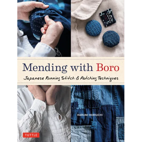 Mending with Boro: Japanese Running Stitch & Patching Techniques