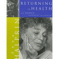 Returning To Health: with Dance, Movement and Imagery